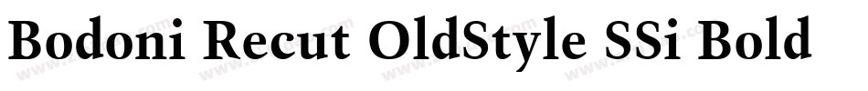 Bodoni Recut OldStyle SSi Bold字体转换
